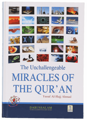 The Unchallengeable Miracles of the Qur`an